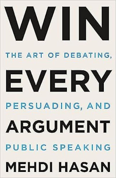 Win Every Argument